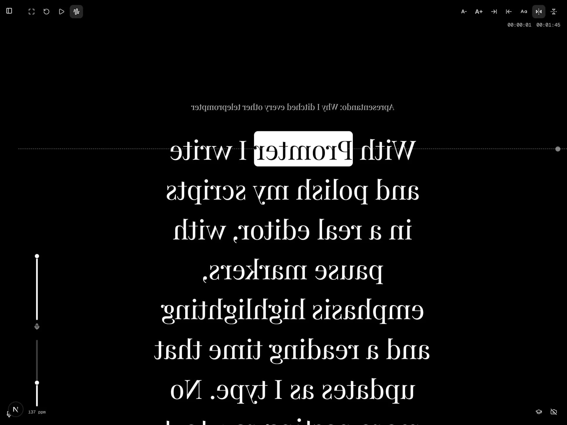 Promter's presentation screen with mirroring on: the script appears reversed, ready to be read in the rig glass.